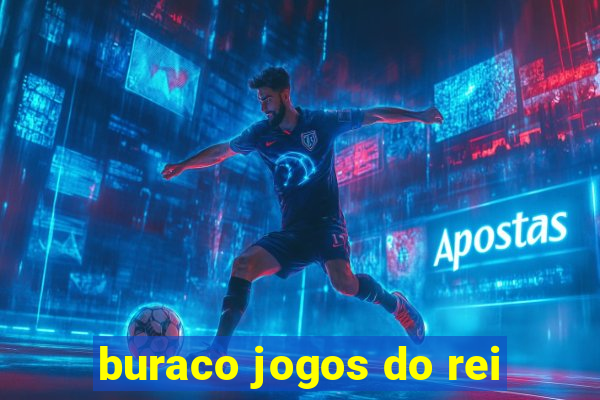 buraco jogos do rei